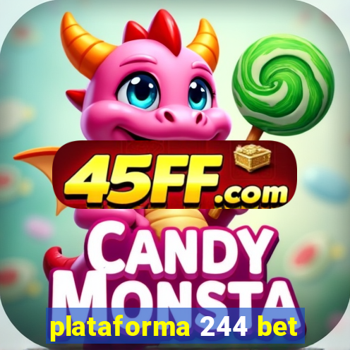 plataforma 244 bet